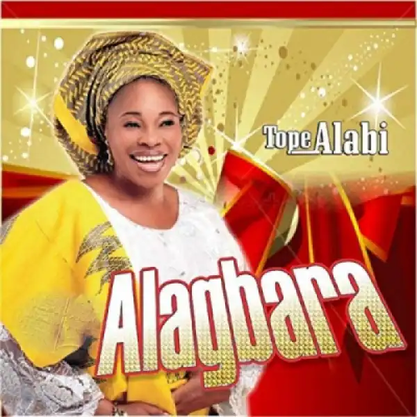 Tope Alabi - Gbe Jesu Ga